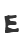 E