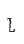l