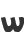 w