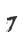7