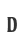 D