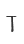 T