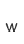 w