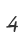 4