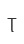 T