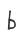 B
