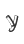 Y
