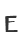 E