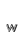 w