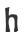 h