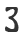 3