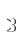 3