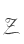 Z