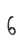 6