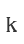 k