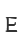 E