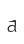 a