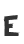 E