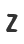 Z