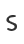 s