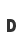 D