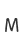 M