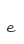 e