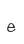 e