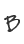 B