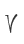 V
