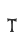 T