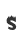 s