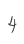 4