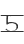 5