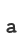 a
