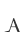 A
