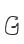 G