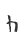 h