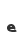 e