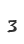3