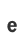 e
