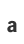 a