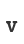 v