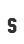 s
