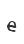 e
