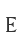 E
