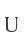 U
