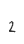 2
