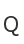 Q