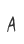A